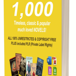 1,000 Timeless Classics & World-Famous Novels in Digital Format | PLR Included | 100% Copyright-Free