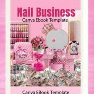 PLR eBook – Nail Business | Done-for-You Canva Template | Passive Income | Resell Rights
