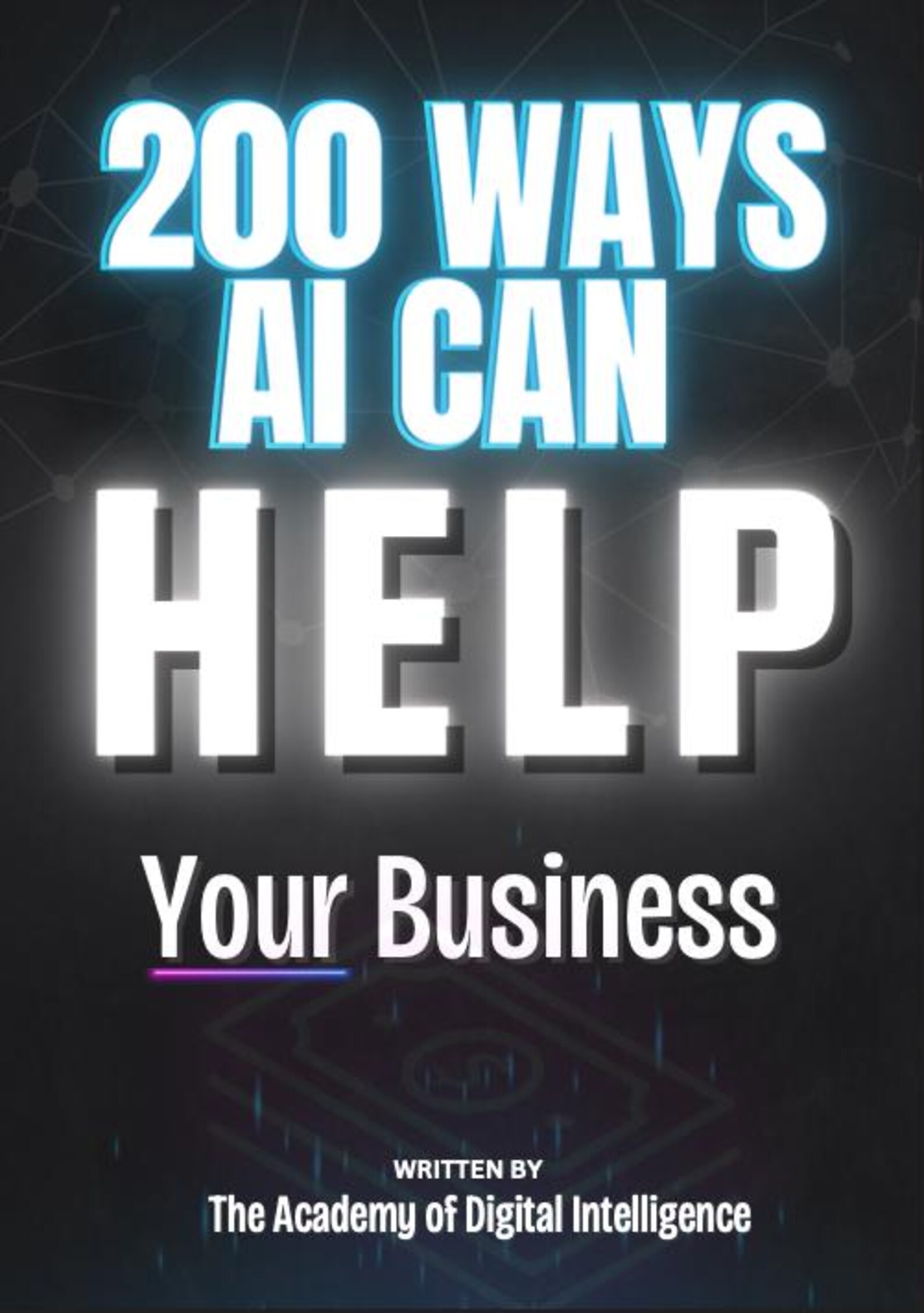 200 Powerful Ways AI Can Revolutionize Your Business – The Ultimate Guide to Driving Success - Image 5