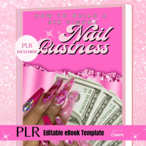 PLR eBook – Nail Business | Done-for-You Canva Template | Passive Income | Resell Rights